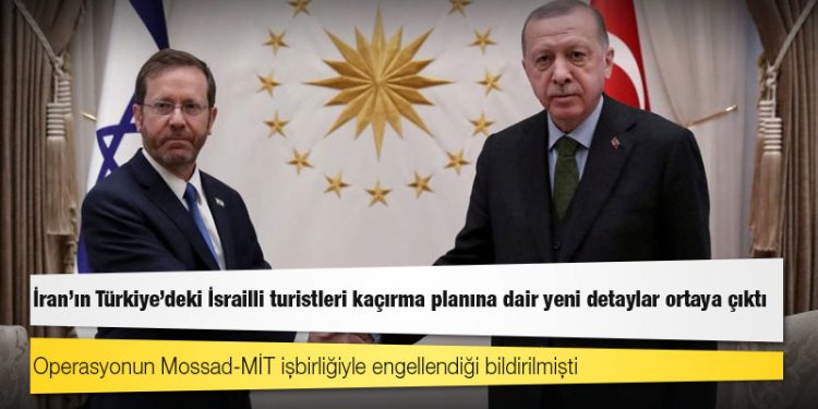 İran'ın Türkiye'deki İsrailli turistleri kaçırma planına dair yeni detaylar ortaya çıktı