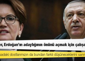 İyi Partili Aytun Çıray: Akşener, Erdoğan'ın adaylığının önünü açmak için çalışacaktır