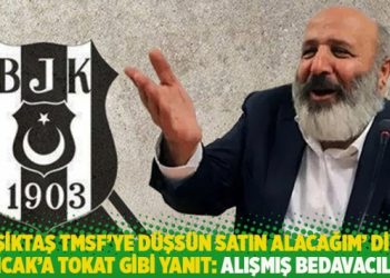 &lsquo;Beşiktaş TMSF&rsquo;ye d&uuml;şs&uuml;n satın alacağım&rsquo; diyen Sancak&rsquo;a tokat gibi yanıt: Alışmış bedavacılığa