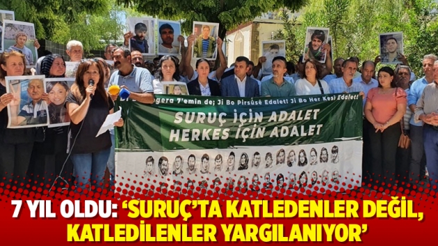 7 yıl oldu: ‘Suruç’ta katledenler değil, katledilenler yargılanıyor ‘