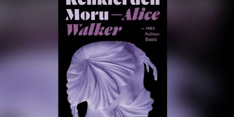 Alice Walker’ın ‘Renklerden Moru’ kitabı kütüphanelerde yasaklandı