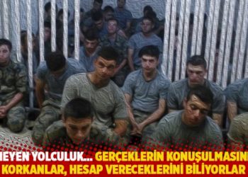 Bitmeyen yolculuk... Ger&ccedil;eklerin konuşulmasından korkanlar, hesap vereceklerini biliyorlar