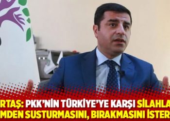 Demirtaş: PKK&rsquo;nin T&uuml;rkiye&rsquo;ye karşı silahlarını t&uuml;mden susturmasını, bırakmasını isterim