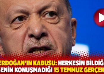 Erdoğan&rsquo;ın kabusu: Herkesin bildiği kimsenin konuşmadığı 15 Temmuz ger&ccedil;ekleri