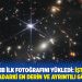James Webb ilk fotoğrafını yükledi: İşte evrenin bugüne kadarki en derin ve ayrıntılı görüntüsü