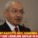 Kılıçdaroğlu: Batı çok şey bildiği ve elinde tuttuğu bu tarz liderlere bayılır ve destekler