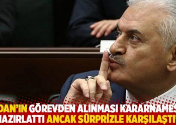 "Yıldırım, Fidan'ın g&ouml;revden alınması kararnamesini hazırlattı ancak s&uuml;rprizle karşılaştı"