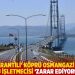 &lsquo;Ge&ccedil;iş garantili&rsquo; k&ouml;pr&uuml; Osmangazi ve İzmir otoyolu işletmecisi 'zarar ediyoruz' dedi
