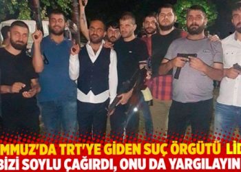 15 Temmuz gecesi TRT&rsquo;ye giden su&ccedil; &ouml;rg&uuml;t&uuml; lideri: Bizi Soylu &ccedil;ağırdı, onu da yargılayın