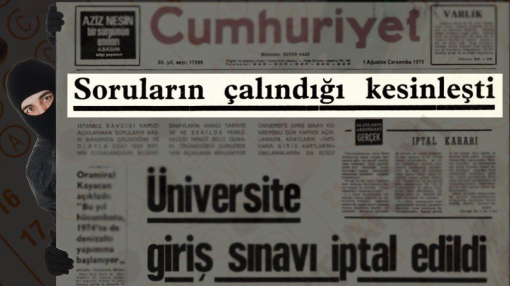 1973’ten 2022’ye: Eski Türkiye’de de sorular çalınır, sınavlar iptal edilirdi