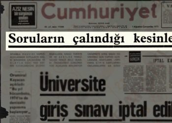 1973’ten 2022’ye: Eski Türkiye’de de sorular çalınır, sınavlar iptal edilirdi