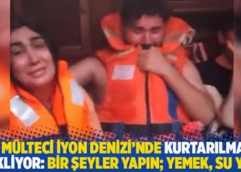 83 m&uuml;lteci İyon Denizi'nde kurtarılmayı bekliyor: Bir şeyler yapın; yemek yok, su yok...