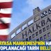 ABD Anayasa Mahkemesi'nin Halkbank için toplanacağı tarih belli oldu