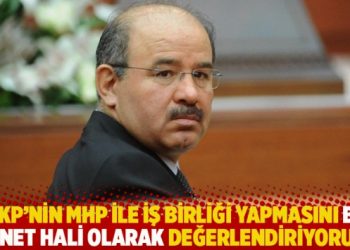 "AKP'nin MHP ile iş birliği yapmasını bir cinnet hali olarak değerlendiriyorum"