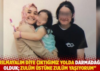 "Ayrılmayalım diye &ccedil;ıktığımız yolda darmadağınık olduk; zul&uuml;m &uuml;st&uuml;ne zul&uuml;m yaşıyorum"