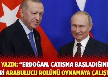 BBC yazdı: &ldquo;Erdoğan, &ccedil;atışma başladığından beri arabulucu rol&uuml;n&uuml; oynamaya &ccedil;alıştı&rdquo;