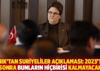 Bakan Yanık'tan Suriyeliler a&ccedil;ıklaması: 2023'ten sonra bunların hi&ccedil;birisi kalmayacak