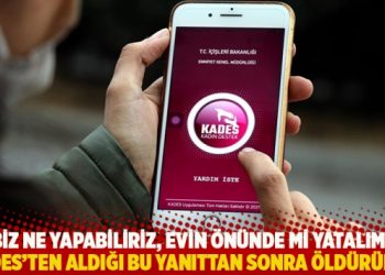 Biz ne yapabiliriz, evin &ouml;n&uuml;nde mi yatalım? KADES'ten aldığı yanıttan sonra &ouml;ld&uuml;r&uuml;ld&uuml;