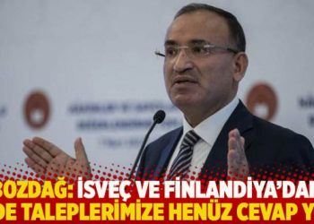 Bozdağ: İsve&ccedil; ve Finlandiya'dan iade taleplerimize hen&uuml;z cevap yok