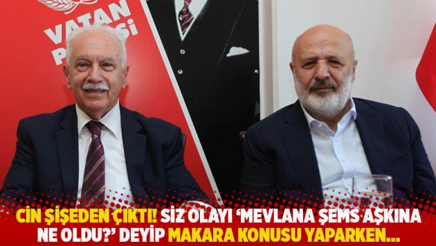 Cin şişeden çıktı! Siz olayı ‘Mevlana Şems aşkına ne oldu?’ deyip makara konusu yaparken...