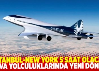 İstanbul-New York 5 saate düşecek Hava yolculuklarında yeni dönem başlıyor
