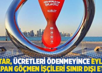 Katar, &uuml;cretleri &ouml;denmeyince eylem yapan g&ouml;&ccedil;men iş&ccedil;ileri sınır dışı etti