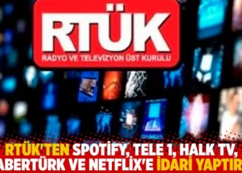 RT&Uuml;K'ten Spotify, TELE 1, Halk Tv, Habert&uuml;rk ve Netflix'e idari yaptırım