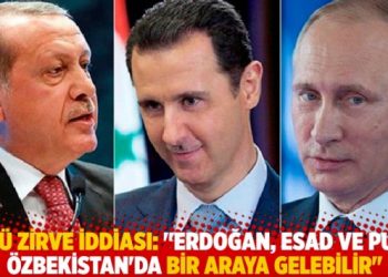 &Uuml;&ccedil;l&uuml; zirve iddiası: "Erdoğan, Esad ve Putin &Ouml;zbekistan'da bir araya gelebilir"