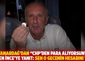 Yanardağ&rsquo;dan "CHP'den para alıyorsun" diyen İnce&rsquo;ye yanıt: Sen o gecenin hesabını ver!