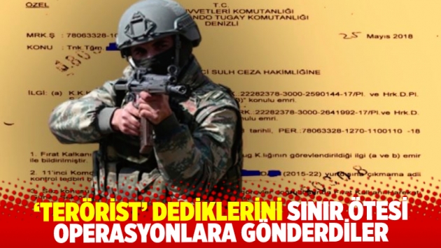 ‘Terörist’ dediklerini sınır ötesi operasyonlara gönderdiler