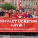 Genel İş Sendikası: Sefalet ücretine hayır