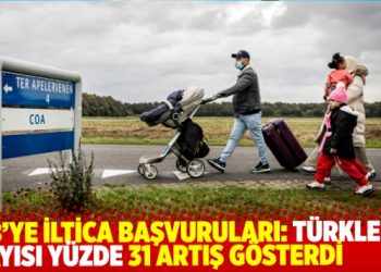 AB’ye iltica başvuruları artıyor: Türklerin sayısı yüzde 31 artış gösterdi