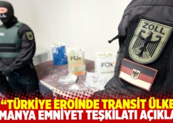 Alman Emniyeti: T&uuml;rkiye eroin ticaretinde transit &uuml;lke, Batı Balkan &ccedil;etelerinin sığınağı oldu