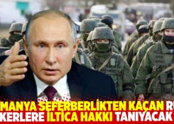 Almanya seferberlikten ka&ccedil;an Rus askerlere iltica hakkı tanıyacak