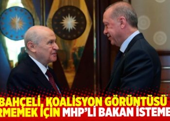 &ldquo;Bah&ccedil;eli, koalisyon g&ouml;r&uuml;nt&uuml;s&uuml; vermemek i&ccedil;in bakanlar kurulunda MHP&rsquo;li bakan istemedi"