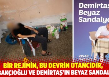 Bir rejimin, bu devrin utancıdır,