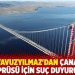 CHP'li Yavuzyılmaz'dan &Ccedil;anakkale K&ouml;pr&uuml;s&uuml; i&ccedil;in su&ccedil; duyurusu