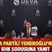 DEVA Partili Yeneroğlu'ndan KHK sorusuna yanıt