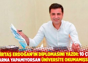 Demirtaş Erdoğan'ın diplomasını yazdı: 10 &ccedil;eşit makarna yapamıyorsan &uuml;niversite okumamışsındır