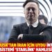 Elon Musk'tan İran için 'Starlink' hamlesi
