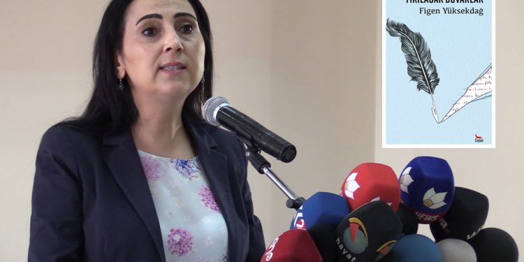 Figen Yüksekdağ’ın ‘Yıkılacak Duvarlar’ kitabının toplatılmasına karar verildi