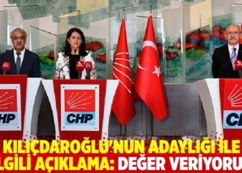 HDP'li Sancar'dan Kılı&ccedil;daroğlu'nun adaylığı ile ilgili a&ccedil;ıklama: Değer veriyoruz