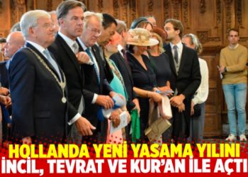 Hollanda yeni yasama yılını İncil, Tevrat ve Kur&rsquo;an&rsquo;ı Kerim ile a&ccedil;tı;