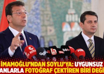 İmamoğlu'ndan Soylu'ya: Uygunsuz insanlarla fotoğraf &ccedil;ektiren biri değilim