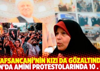 İran&rsquo;da Amini protestoları 10&rsquo;uncu g&uuml;n&uuml;nde: Eski Cumhurbaşkanı Rafsancani&rsquo;nin kızı da g&ouml;zaltında