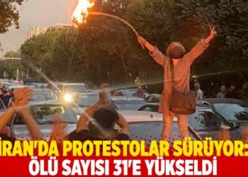 İran'da protestolar s&uuml;r&uuml;yor: &Ouml;l&uuml; sayısı 31'e y&uuml;kseldi