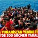 İzmir Fo&ccedil;a'da 300 d&uuml;zensiz g&ouml;&ccedil;men yakalandı