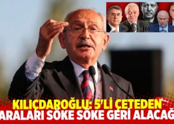 Kılı&ccedil;daroğlu: 5'li &ccedil;eteden paraları s&ouml;ke s&ouml;ke geri alacağız