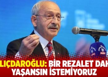 Kılı&ccedil;daroğlu, 'hazine garantisi' &ccedil;ağrısını yineledi: Bir rezalet daha yaşansın istemiyoruz