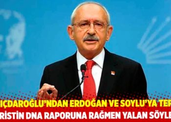 Kılı&ccedil;daroğlu&rsquo;ndan Erdoğan ve Soylu&rsquo;ya tepki: